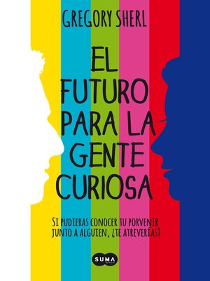 cover image of El futuro para la gente curiosa